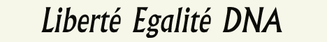 libert� egalit� dna banner